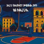 Il grande basket 3×3 sbarca in Piazza Tacito: tre giorni di spettacolo con il Jazz Basket Umbria