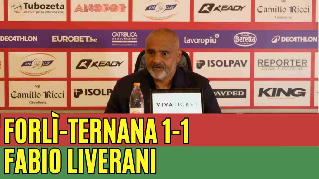Forlì-Ternana 1-1, la conferenza stampa di Liverani | VIDEO