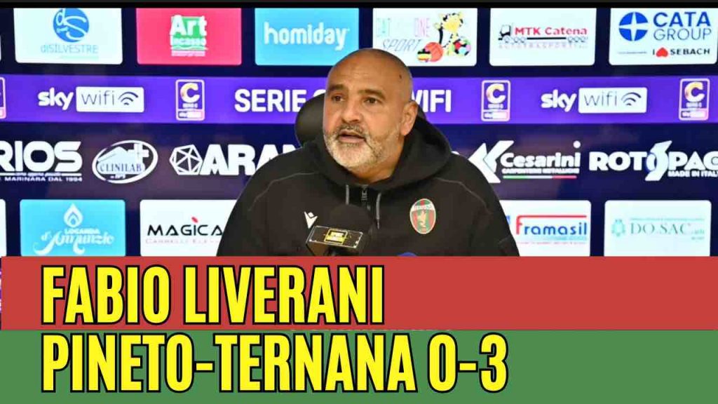 PINETO-TERNANA 0-3, la conferenza stampa di Fabio Liverani | VIDEO